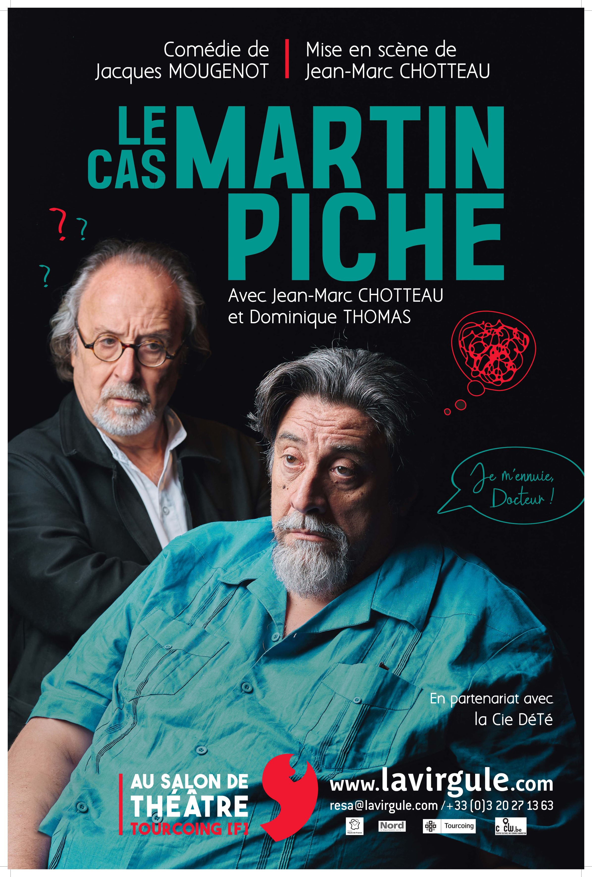 Affiche Le Cas Martin Piche reprise billetterie.jpg